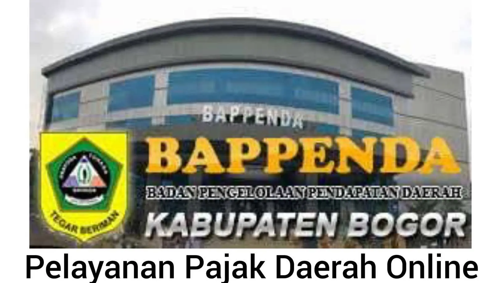 Pelayanan Pajak Daerah Online Bappenda Kabupaten Bogor